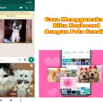 Cara Menggunakan Kika Keyboard dengan Foto Sendiri Mudah!