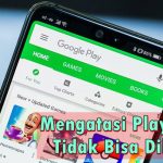13 Cara Mengatasi Google Play Store Tidak Bisa Dibuka di Android Cara Mengatasi Mengatasi Play Store (Tidak Bisa Dibuka)