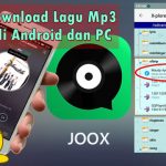 JOOX Downloader: Cara Download Lagu Mp3 JOOX (Tanpa VIP) Cara Download Lagu Mp3 JOOX