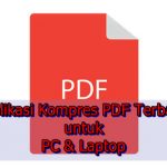 10 Aplikasi Kompres PDF untuk PC & Laptop Terbaik (Bisa Offline) Aplikasi Kompres PDF untuk PC & Laptop