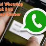 7 Cara Mengatasi WhatsApp Tidak Bisa Menerima Gambar Cara Mengatasi WhatsApp Tidak Bisa Menerima Gambar