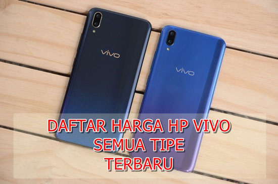 âˆš (LENGKAP) Daftar Harga Hp Vivo Semua Tipe Terbaru 2021