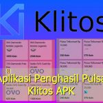 Klitos APK: Aplikasi Penghasil Pulsa, Gopay, Diamond ML & Free Fire Klitos APK