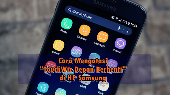 6 Ways to Overcome TouchWiz Home Has Stopped on Samsung HP