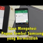 5 Cara Mengatasi Papan Tombol Samsung Tidak Muncul / Terhenti Cara Mengatasi Papan Tombol Samsung Tidak Muncul / Terhenti