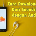 (Berhasil) Cara Download Lagu Dari Soundcloud dengan Android Cara Download Lagu Dari Soundcloud dengan Android