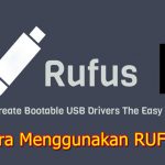Cara Menggunakan Rufus yang Benar untuk Instalasi OS Cara Menggunakan Rufus yang Benar untuk Instalasi OS