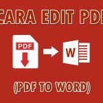 7 Cara Edit File PDF (Offline & Online) Terbukti Berhasil! Cara Edit File PDF