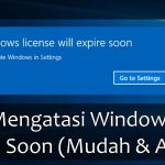 Cara Mengatasi “Your Windows License Will Expire Soon” Win 10 your windows license will expire soon
