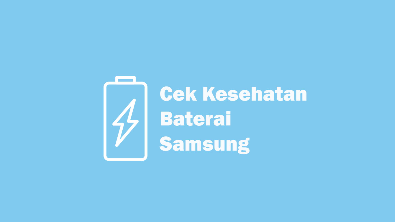 7 Cara Cek Garansi Samsung Indonesia Menggunakan Imei