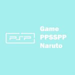 Download 11 Game PPSSPP Naruto Ukuran Kecil (Lengkap) download game ppsspp naruto