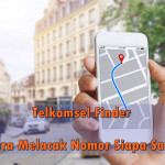 Telkomsel Finder – Cara Melacak Nomor Siapa Saja dengan Mudah Telkomsel Finder
