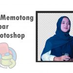 Cara Memotong Gambar di Photoshop Cara Memotong Gambar di Photoshop