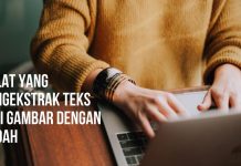 5 Alat Yang Bisa Mengekstrak Teks Dari Gambar Dengan Mudah Alat Yang Bisa Mengekstrak Teks Dari Gambar